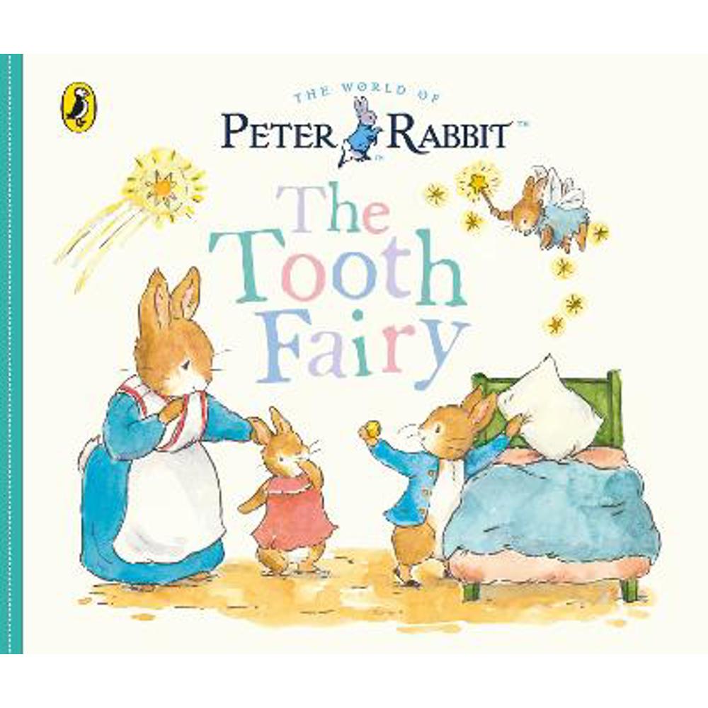 Peter Rabbit Tales: The Tooth Fairy - Beatrix Potter